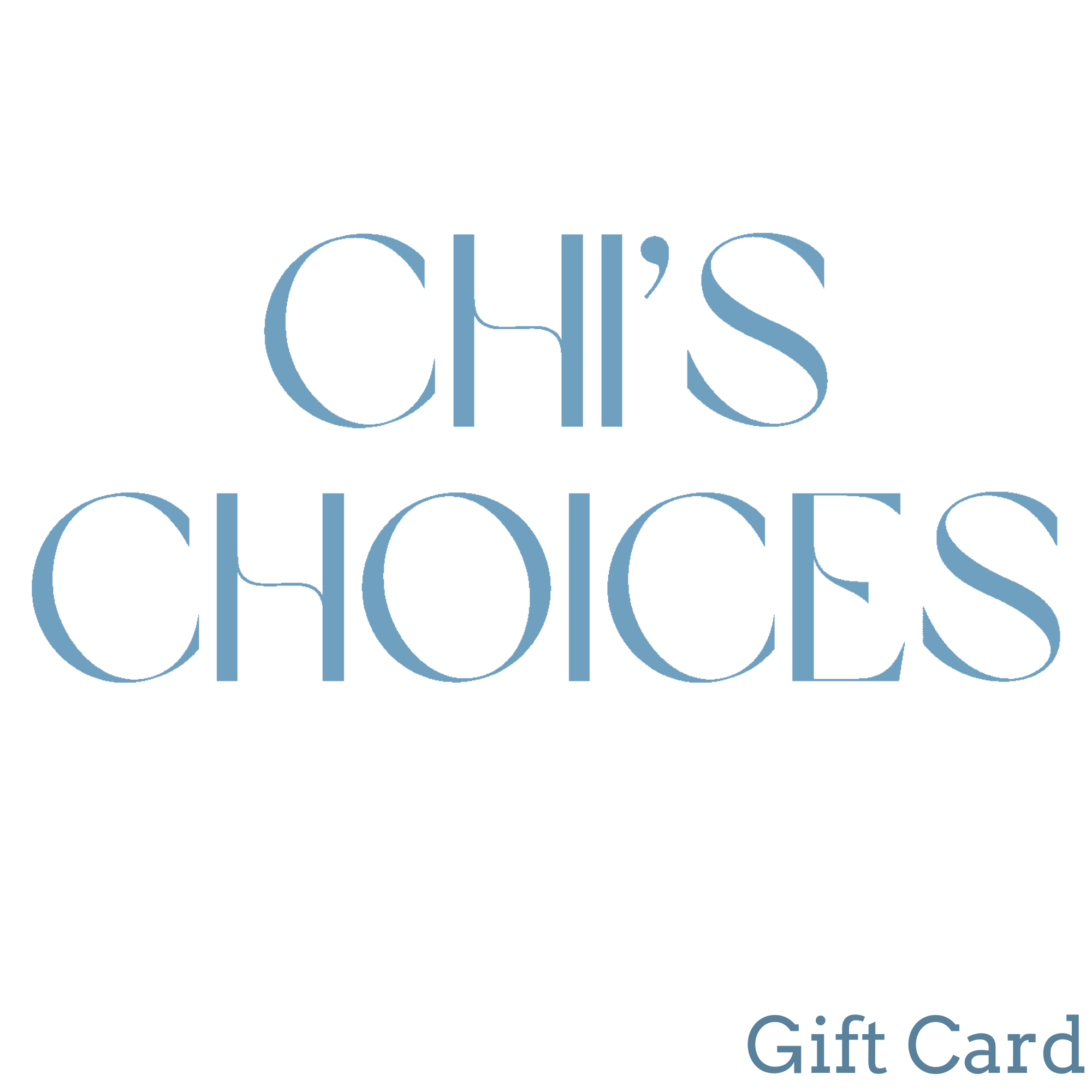 Chis Choices Gift Card